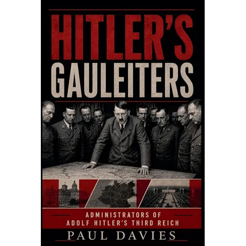 Hitler's Gauleiters - Paperback
