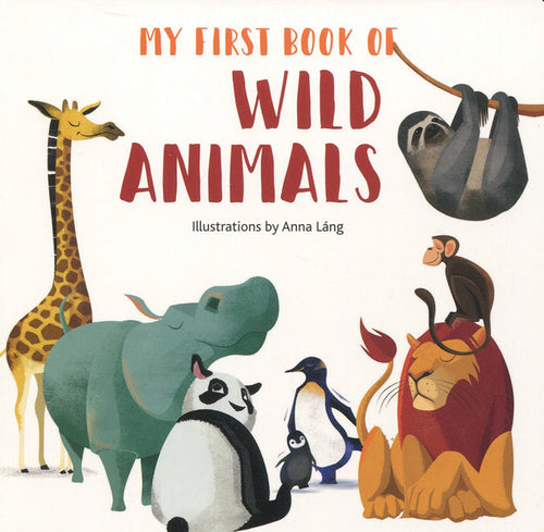My First Book of Wild Animals - Board Book