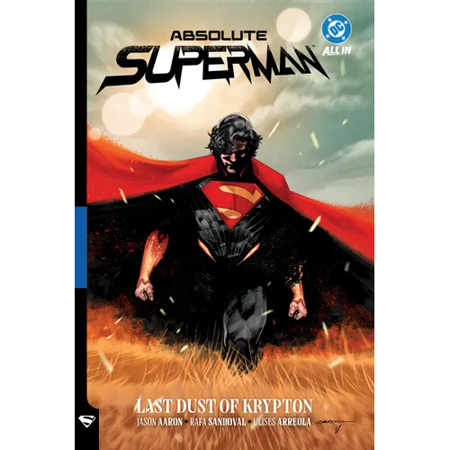 Absolute Superman Vol. 1: Last Dust of Krypton - Paperback