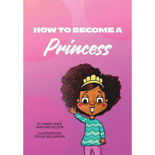 How To Become A Princess - Paperback