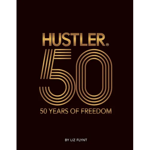 Hustler(r)50: 50 Years of Freedom