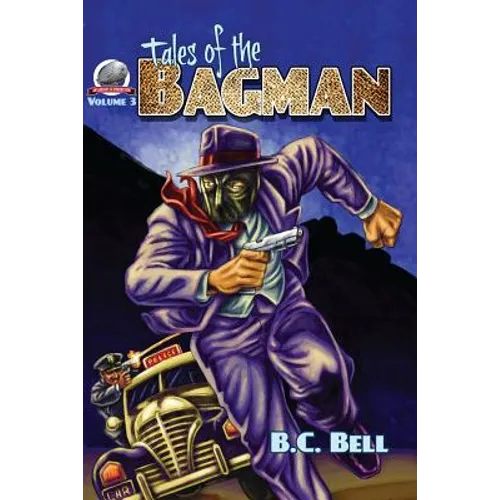 Tales of the Bagman Volume Three - Paperback