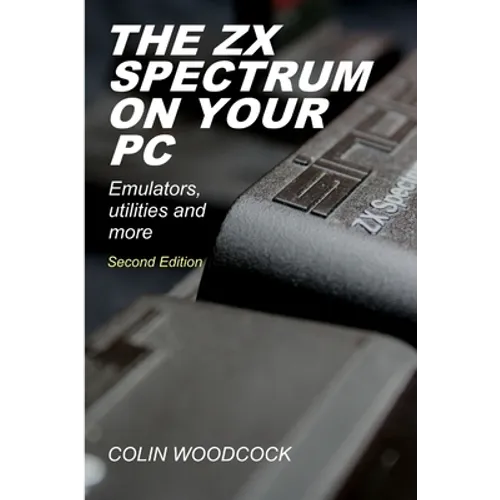 The ZX Spectrum on Your PC - Paperback
