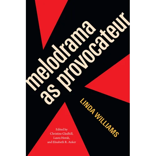 Melodrama as Provocateur - Hardcover