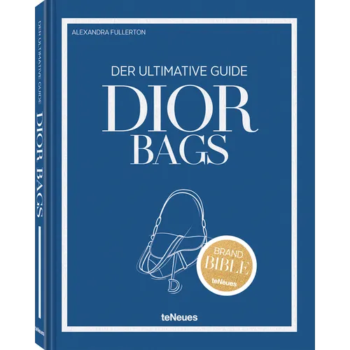 The Ultimate Guide to Dior Bags - Hardcover