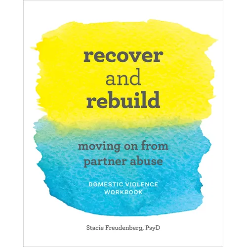 Recover and Rebuild Domestic Violence Workbook: Moving on from Partner Abuse - Paperback