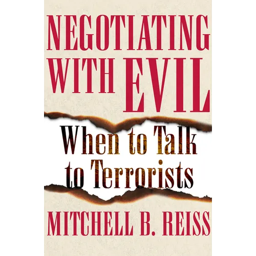 Negotiating with Evil: When to Talk to Terrorists - Paperback