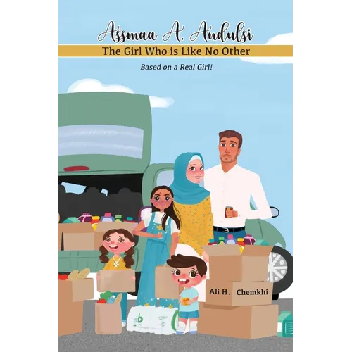 Assmaa A. Andulsi: The Girl Who is Like No Other - Paperback