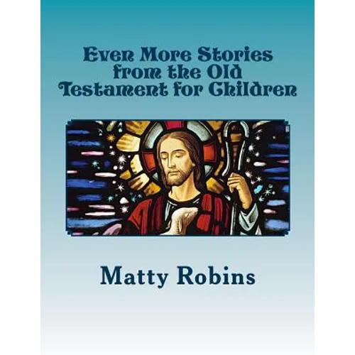 Even More Stories from the Old Testament for Children - Paperback
