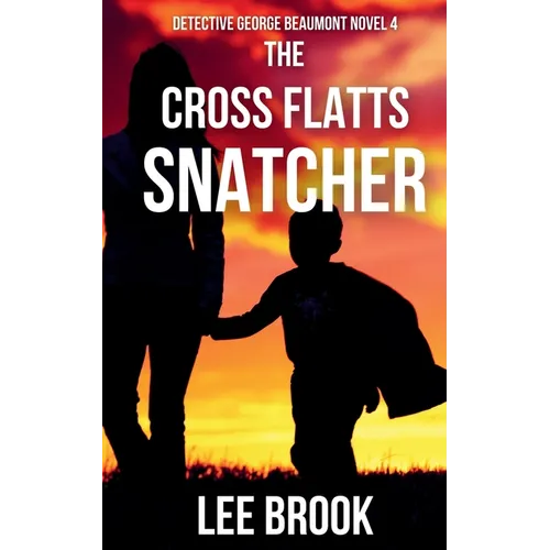 The Cross Flatts Snatcher - Paperback
