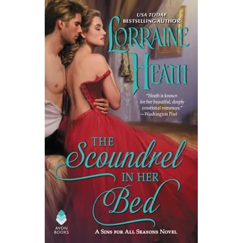 The Scoundrel in Her Bed: A Sin for All Seasons Novel - Mass Market Paperbound
