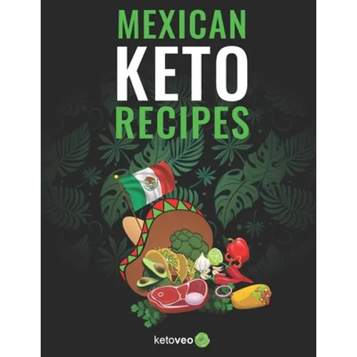 Mexican Keto Recipes - Paperback