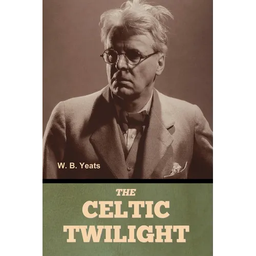 The Celtic Twilight - Paperback