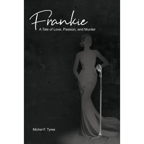 Frankie: A Tale of Love, Passion, and Murder - Paperback