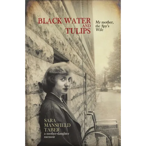 Black Water and Tulips - Paperback