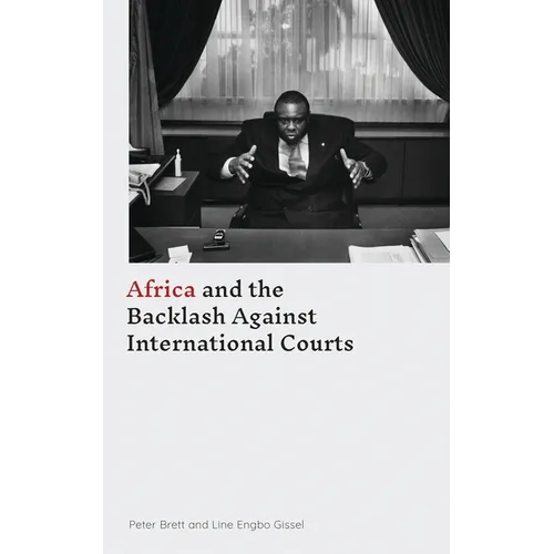 Africa and the Backlash Against International Courts - Paperback