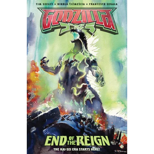 Godzilla [Kai-SEI Era]: End of the Reign - Paperback