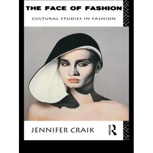 The Face of Fashion: Cultural Studies in Fashion