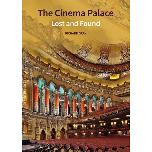 The Cinema Palace: Lost and Found - Hardcover