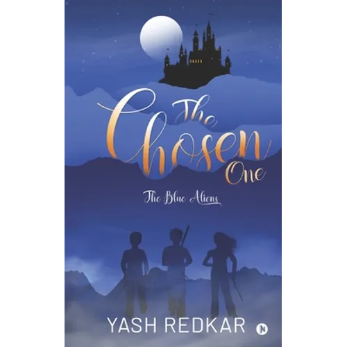 The Chosen One: The Blue Aliens - Paperback