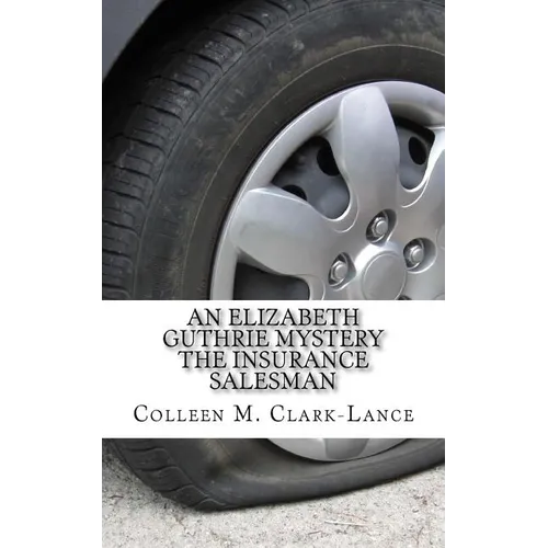 An Elizabeth Guthrie Mystery: The Insurance Salesman - Paperback