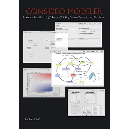 Consideo Modeler: As Easy As Mind Mapping: Systems Thinking, System Dynamics And Simulation - Paperback