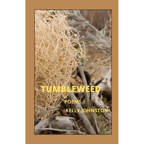 Tumbleweed: poems - Paperback