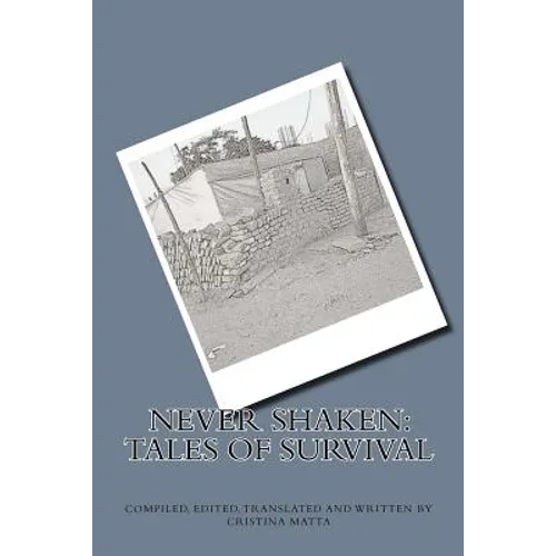 Never Shaken: Tales of Survival - Paperback