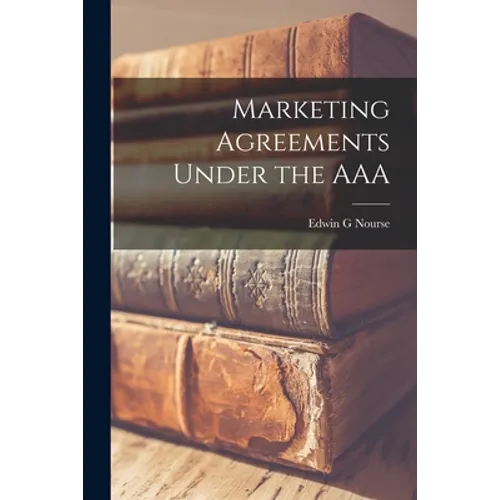 Marketing Agreements Under the AAA - Paperback