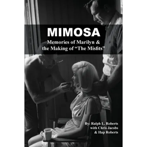 Mimosa: Memories of Marilyn & the Making of 
