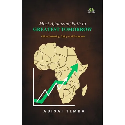 Most Agonizing Path to Greatest Tomorrow - Paperback