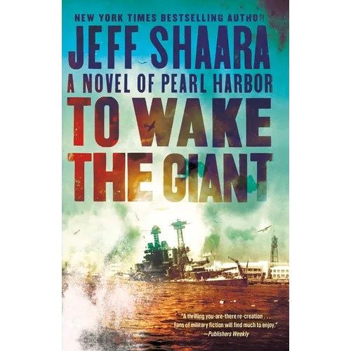 To Wake the Giant: A Novel of Pearl Harbor - Paperback