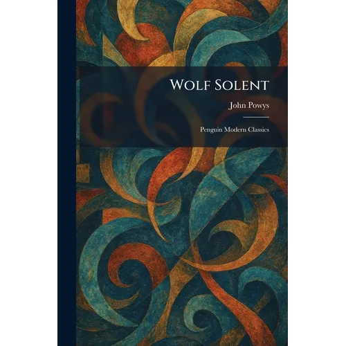 Wolf Solent: Penguin Modern Classics - Paperback