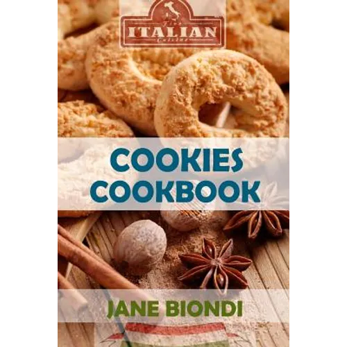 Cookies Cookbook: Tasty Cookies for Kids - Paperback