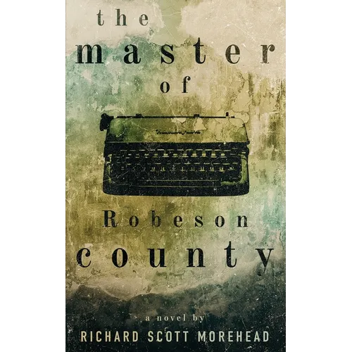 The Master of Robeson County - Paperback