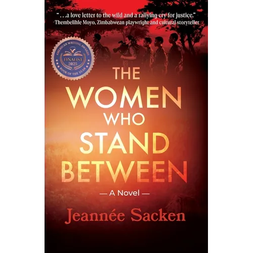 The Women Who Stand Between - Paperback