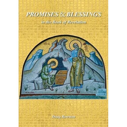 PROMISES & BLESSINGS in the Book of Revelation - Paperback