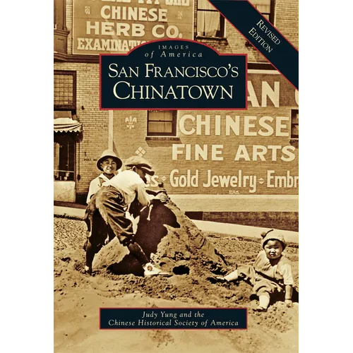 San Francisco's Chinatown: A Revised Edition - Paperback
