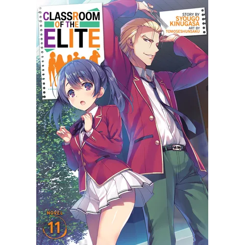 Classroom of the Elite (Light Novel) Vol. 11 - Paperback