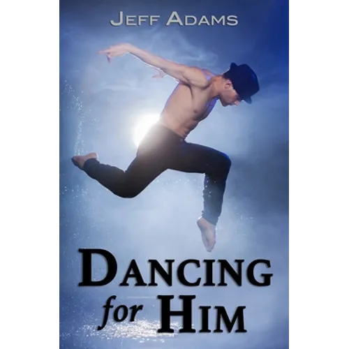 Dancing for Him - Paperback