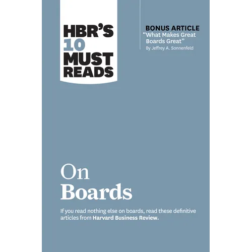 Hbr's 10 Must Reads on Boards (with Bonus Article 