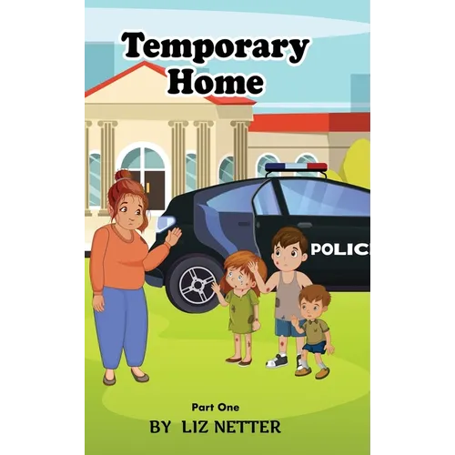 Temporary Home: Part One - Hardcover