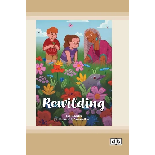 Rewilding (Dyslexia-Friendly Edition) - Paperback