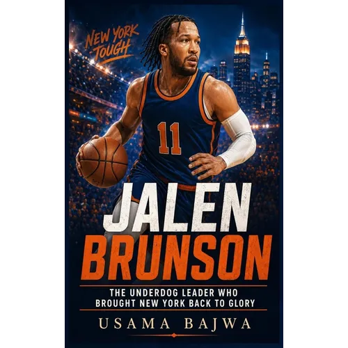 Jalen Brunson: The Underdog Leader Who Brought New York Back to Glory - Hardcover