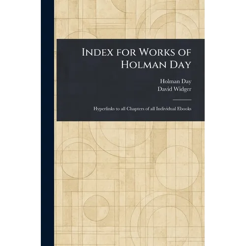 Index for Works of Holman Day - Paperback