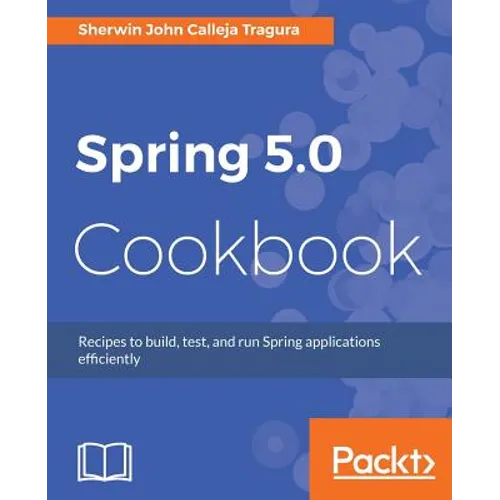 Spring 5.0 Cookbook