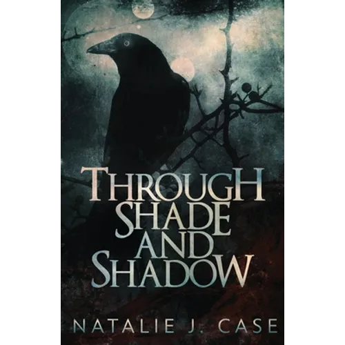 Through Shade And Shadow - Paperback