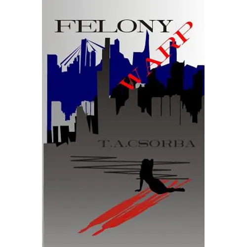 Felony Warp - Paperback