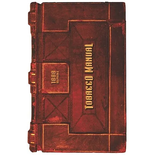 Tobacco Manual - 1888 Reprint - Paperback