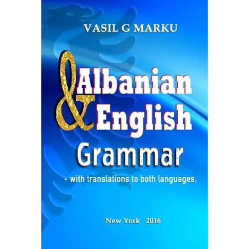 English & Albanian Grammar: Gramatika Shqip & Anglisht - Paperback